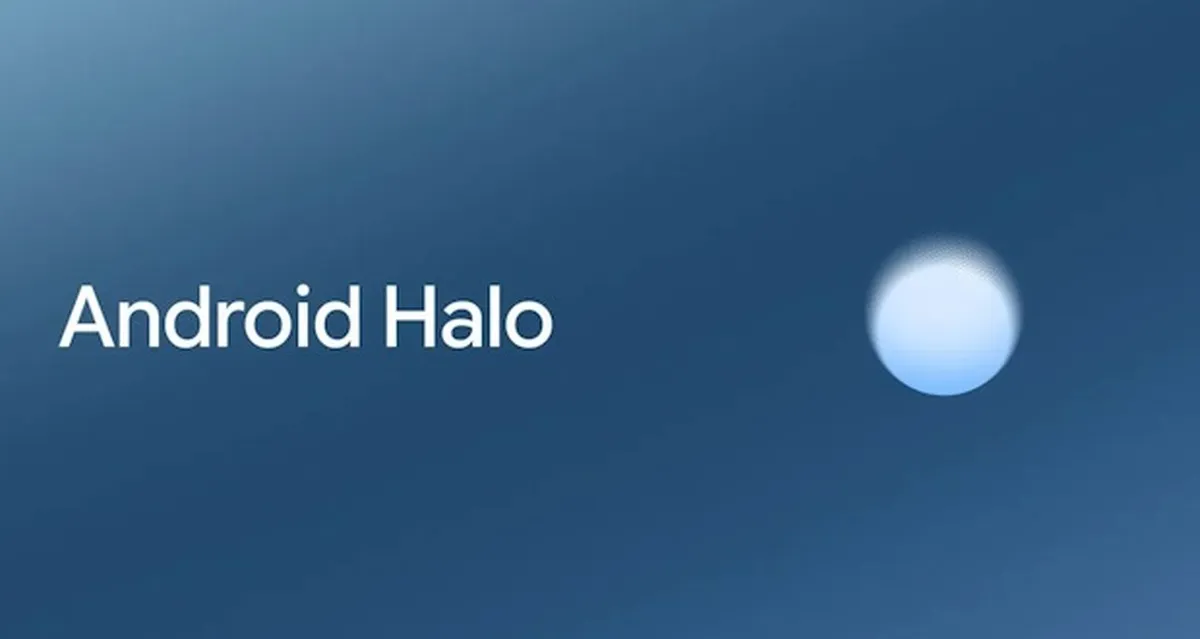 گوگل از قابلیت مرموز Android Halo در سیستم‌عامل جدیدش رونمایی کرد